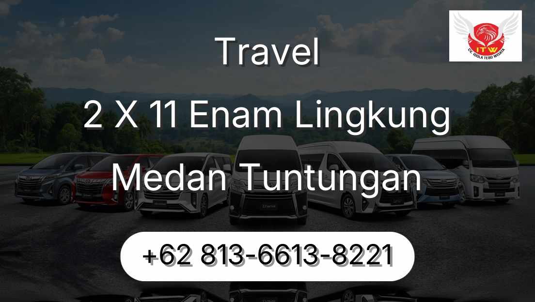 Travel 2 X 11 Enam Lingkung Medan Tuntungan