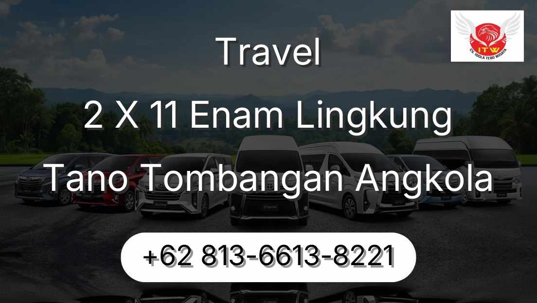 Travel 2 X 11 Enam Lingkung Tano Tombangan Angkola
