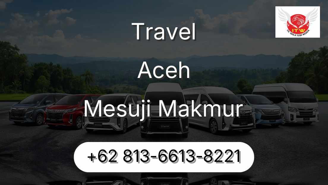 Travel Aceh Mesuji Makmur