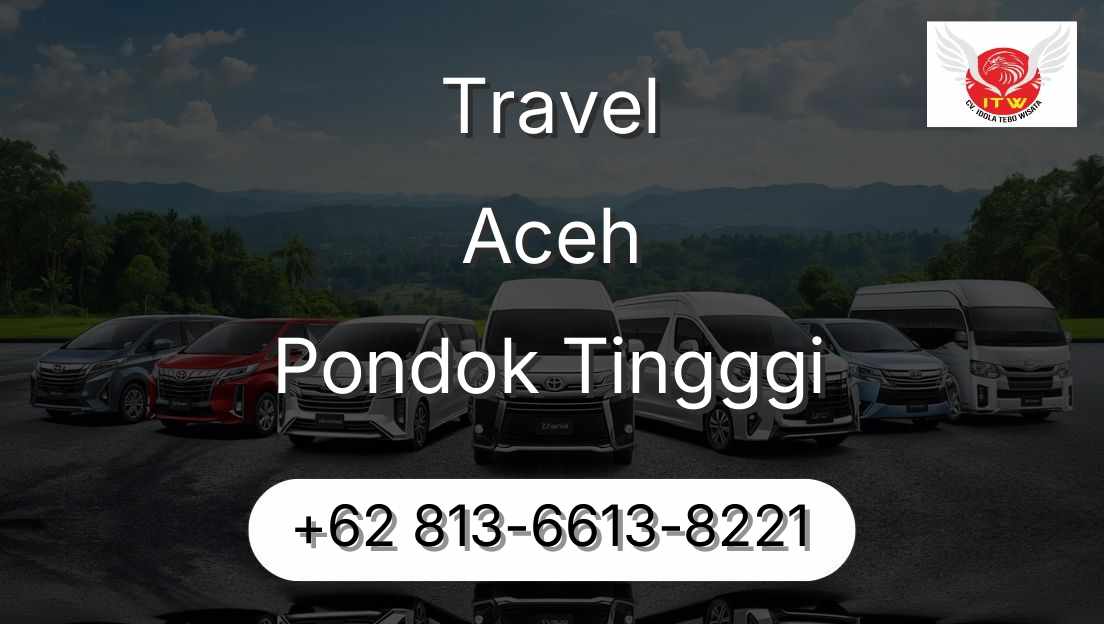 Travel Aceh Pondok Tingggi