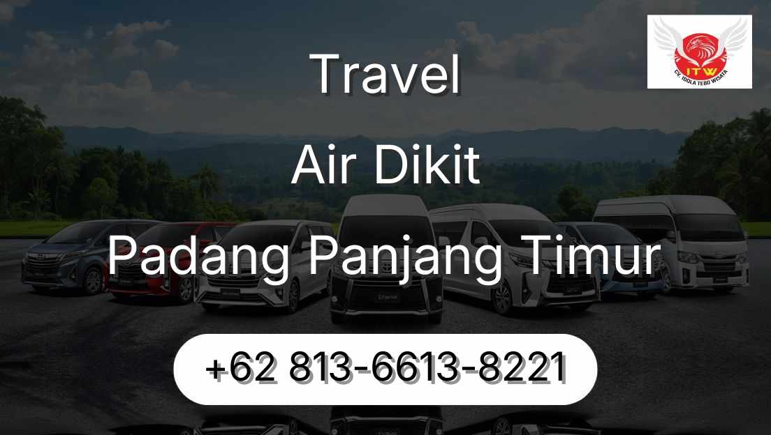 Travel Air Dikit Padang Panjang Timur