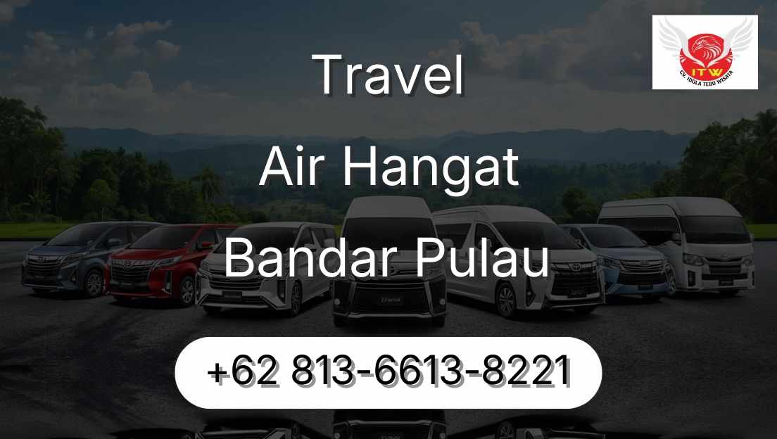 Travel Air Hangat Bandar Pulau