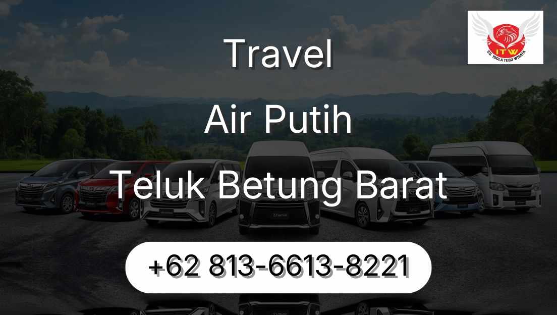 Travel Air Putih Teluk Betung Barat