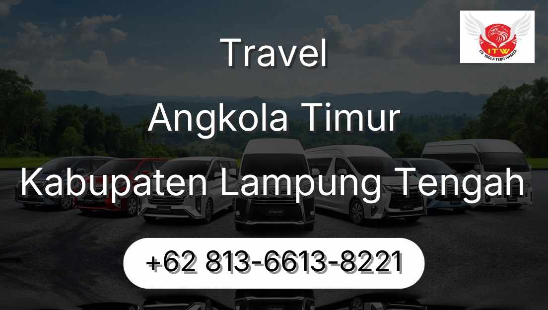 Travel Angkola Timur Kabupaten Lampung Tengah