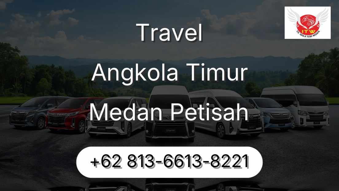 Travel Angkola Timur Medan Petisah