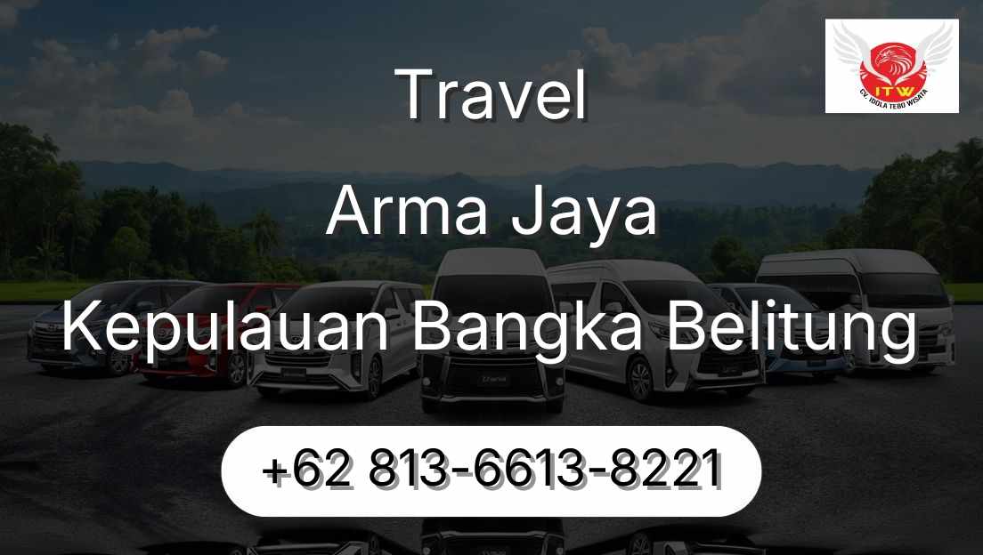 Travel Arma Jaya Kepulauan Bangka Belitung