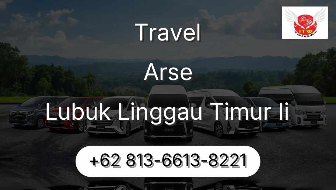 Travel Arse Lubuk Linggau Timur Ii