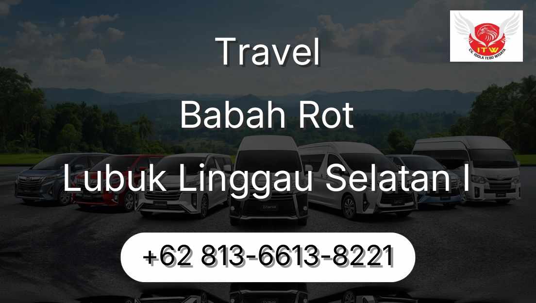 Travel Babah Rot Lubuk Linggau Selatan I