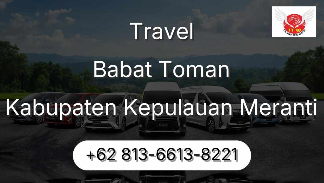 Travel Babat Toman Kabupaten Kepulauan Meranti