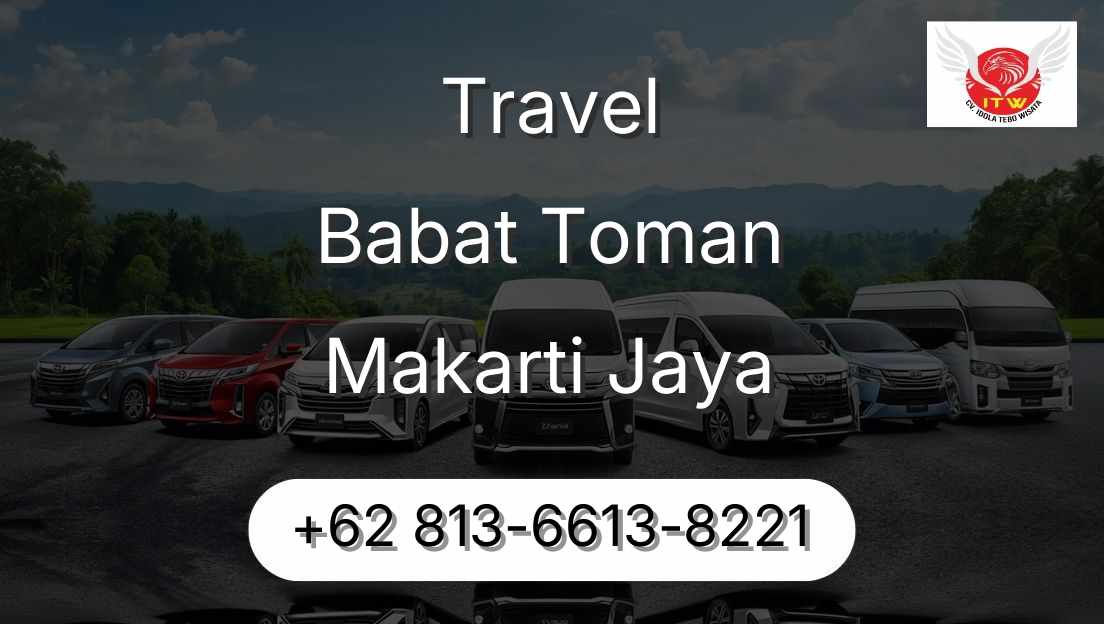 Travel Babat Toman Makarti Jaya