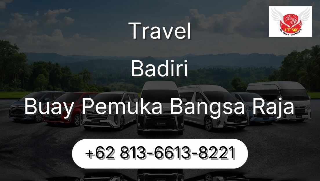 Travel Badiri Buay Pemuka Bangsa Raja