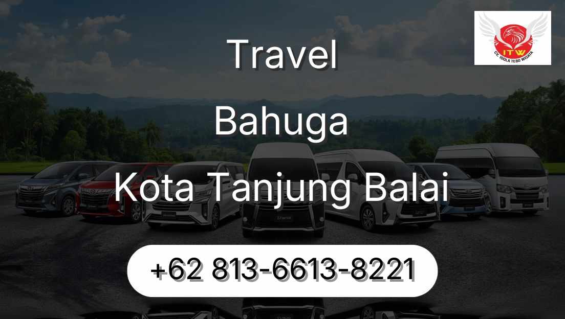 Travel Bahuga Kota Tanjung Balai