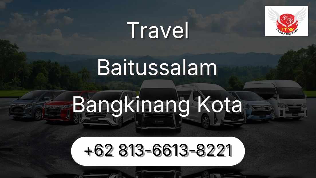 Travel Baitussalam Bangkinang Kota