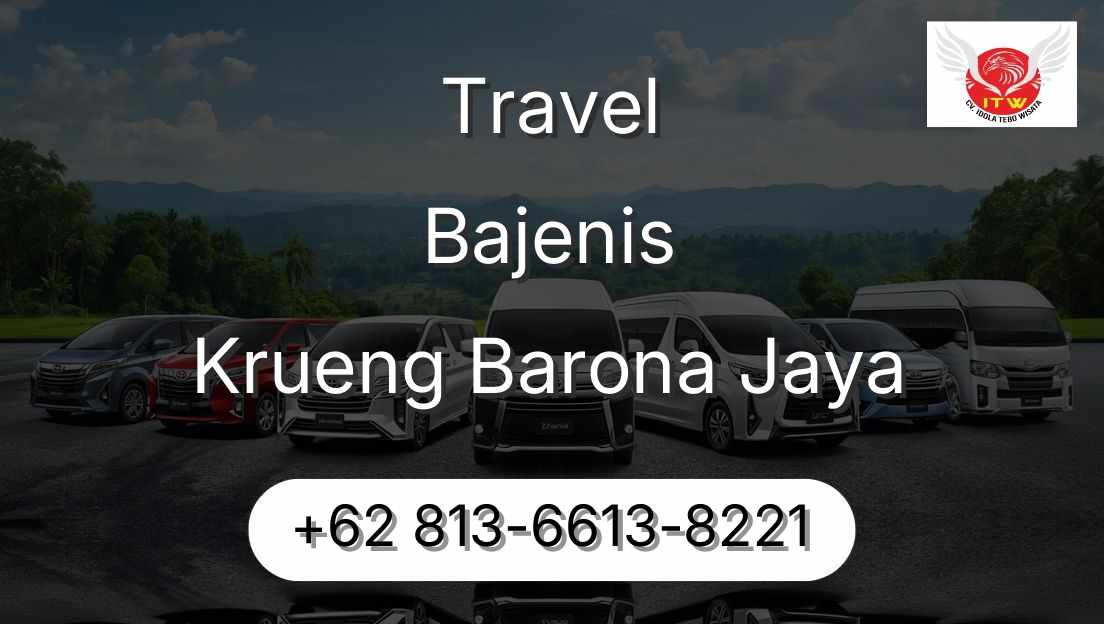 Travel Bajenis Krueng Barona Jaya