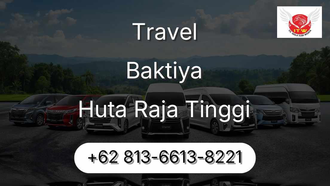Travel Baktiya Huta Raja Tinggi