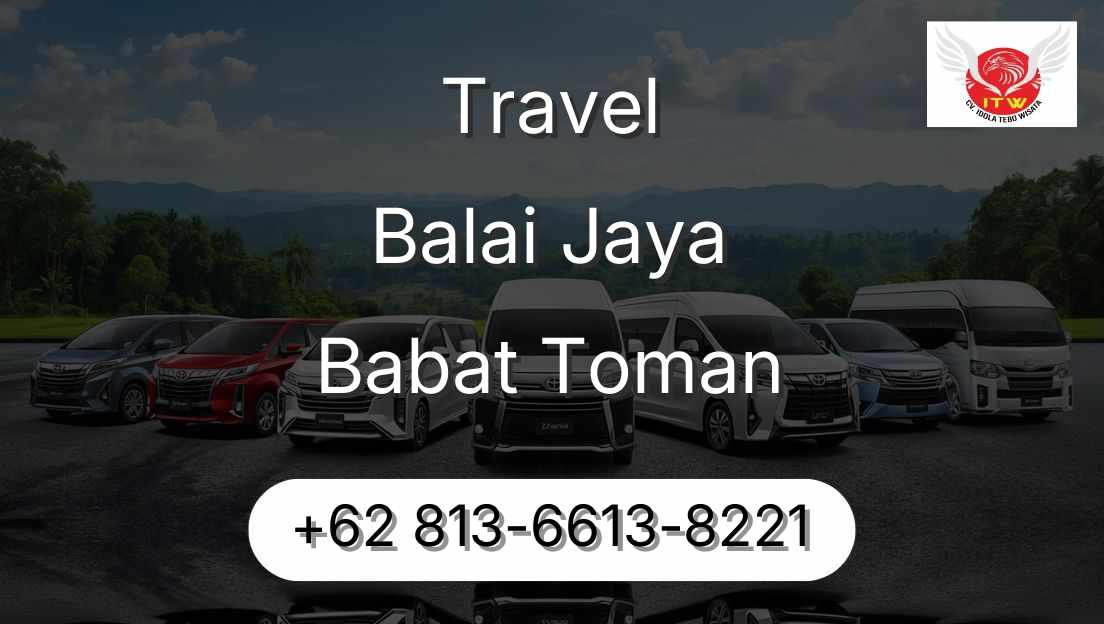 Travel Balai Jaya Babat Toman