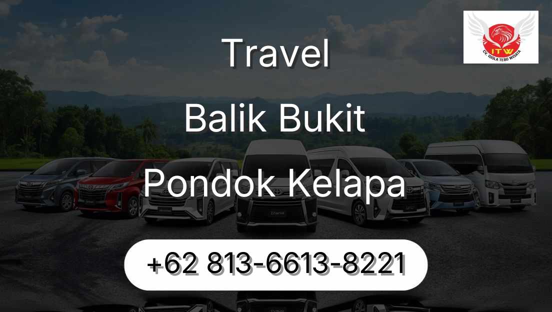 Travel Balik Bukit Pondok Kelapa