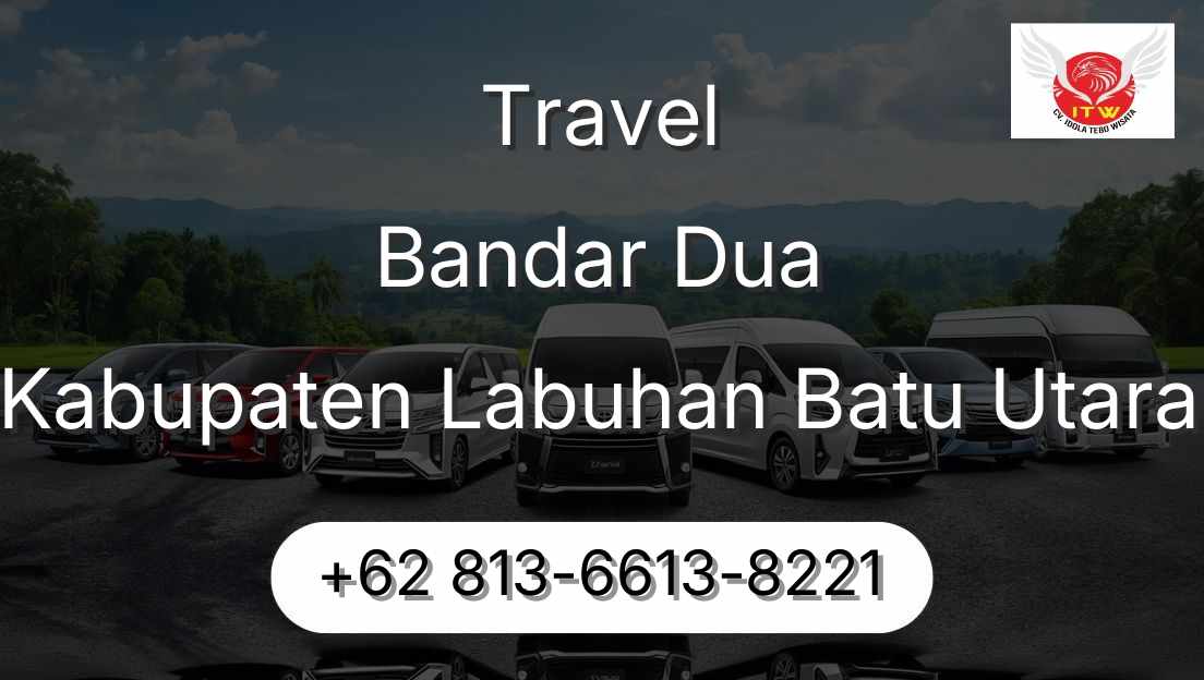 Travel Bandar Dua Kabupaten Labuhan Batu Utara