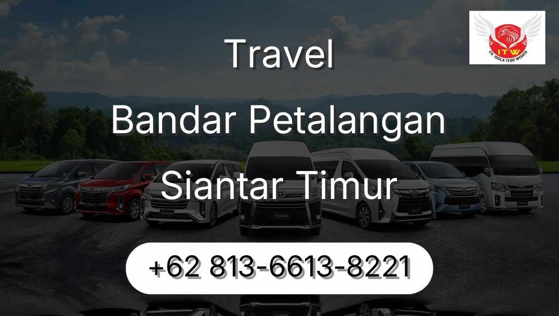Travel Bandar Petalangan Siantar Timur