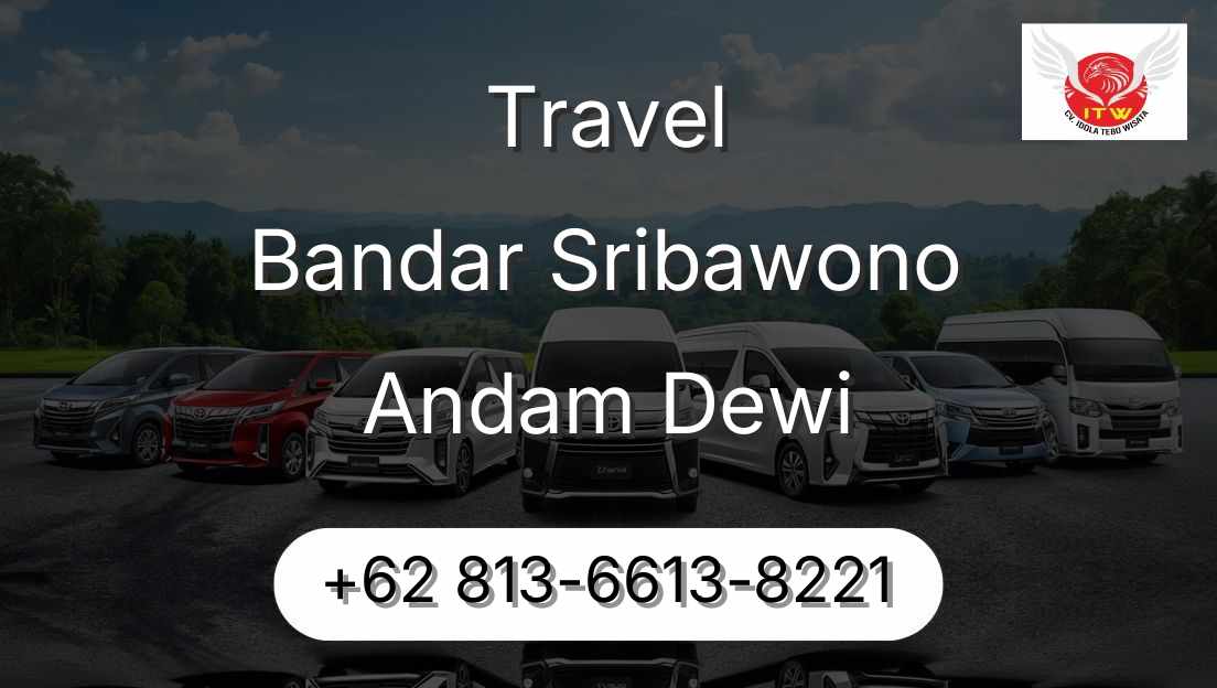 Travel Bandar Sribawono Andam Dewi