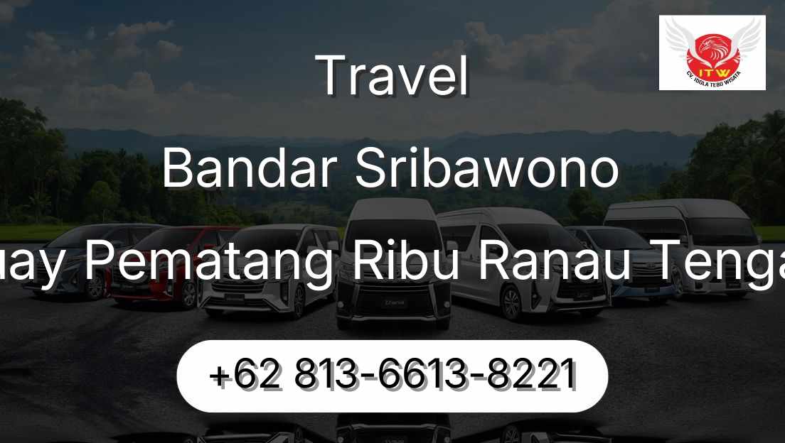 Travel Bandar Sribawono Buay Pematang Ribu Ranau Tengah