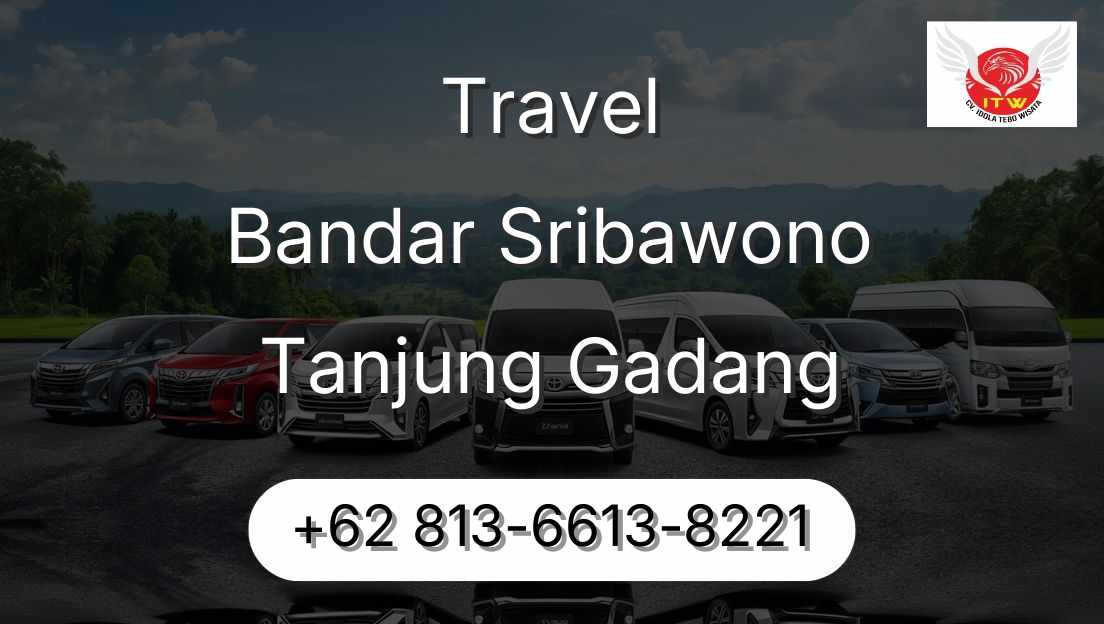 Travel Bandar Sribawono Tanjung Gadang