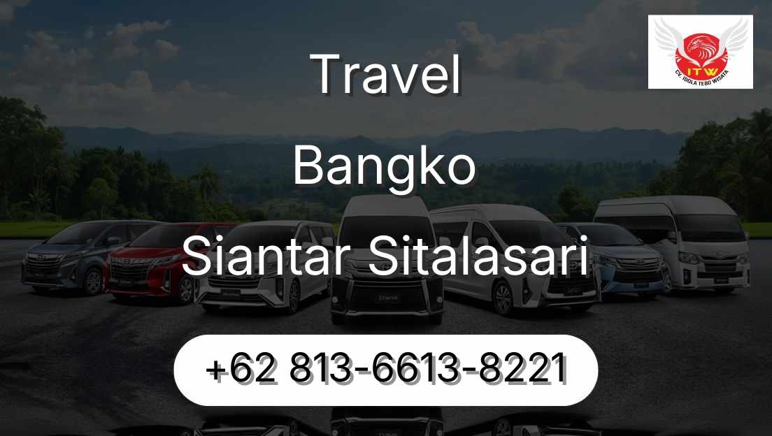 Travel Bangko Siantar Sitalasari