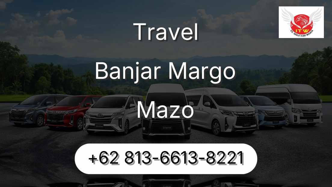Travel Banjar Margo Mazo