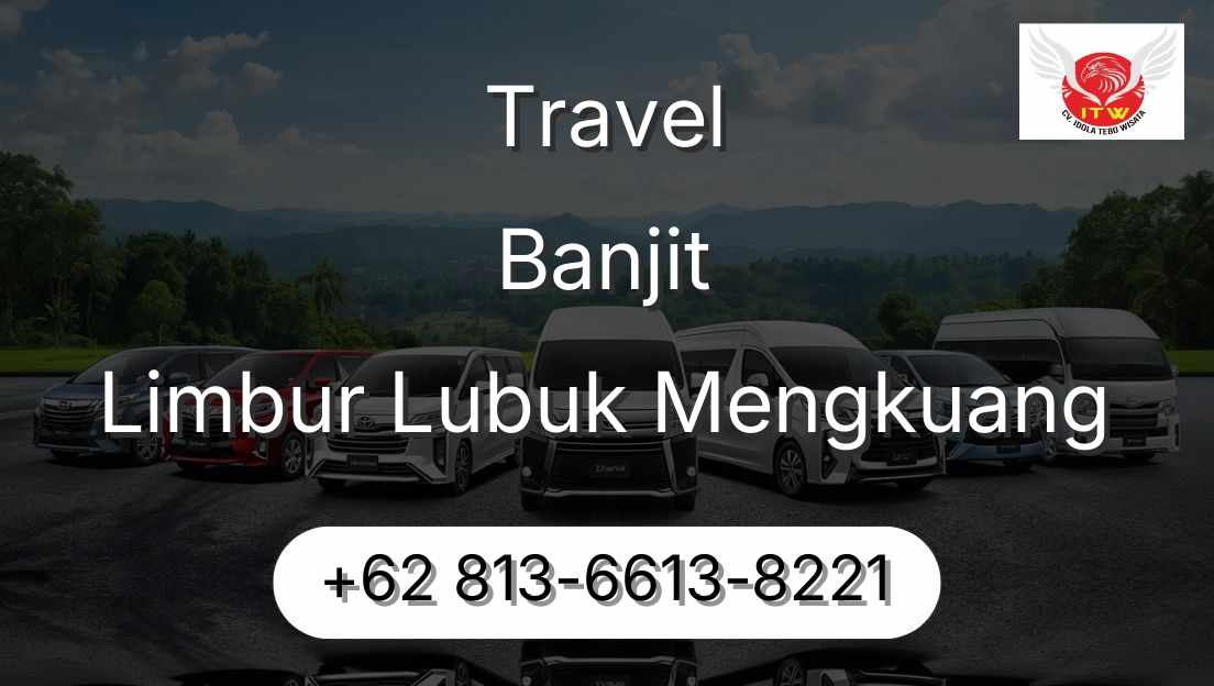 Travel Banjit Limbur Lubuk Mengkuang