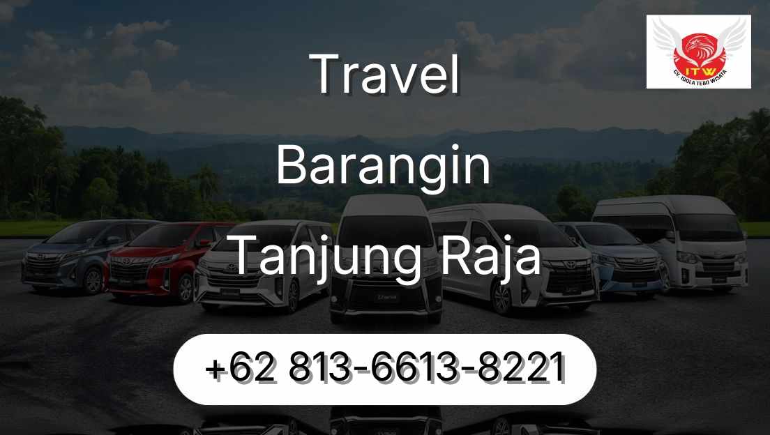 Travel Barangin Tanjung Raja