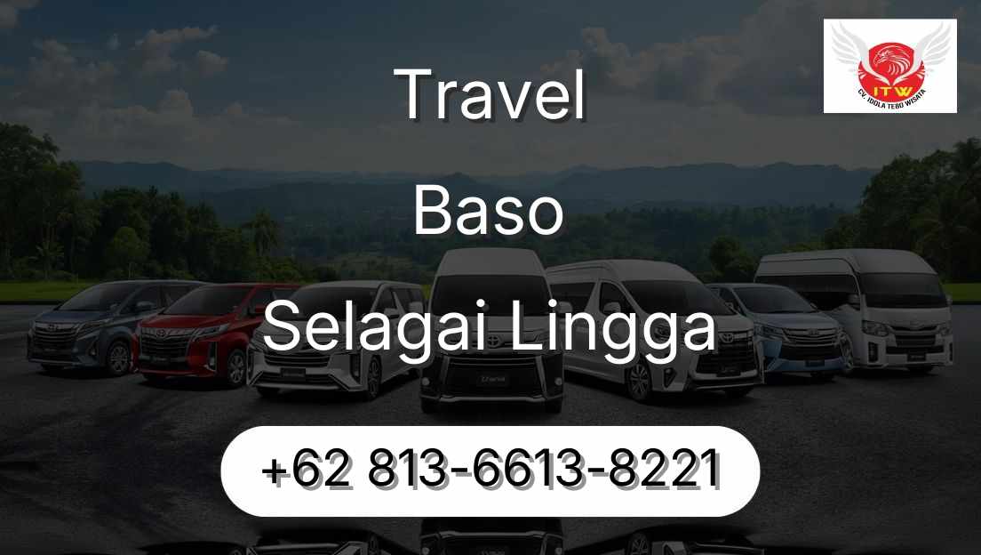 Travel Baso Selagai Lingga