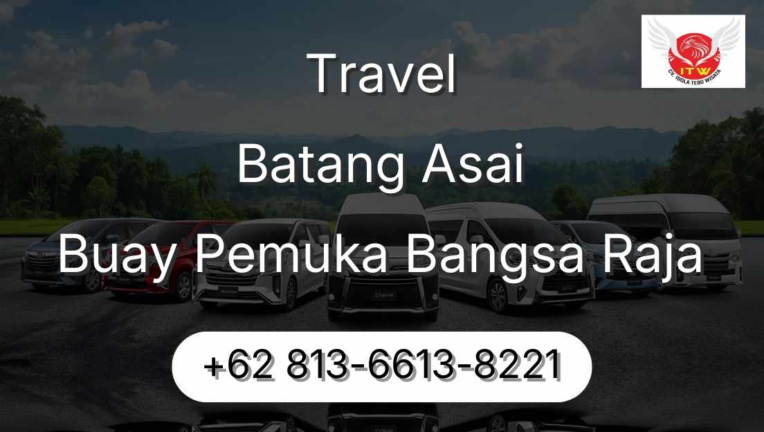 Travel Batang Asai Buay Pemuka Bangsa Raja