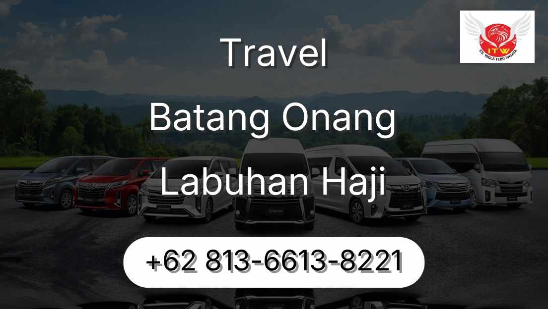 Travel Batang Onang Labuhan Haji