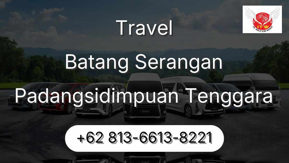 Travel Batang Serangan Padangsidimpuan Tenggara