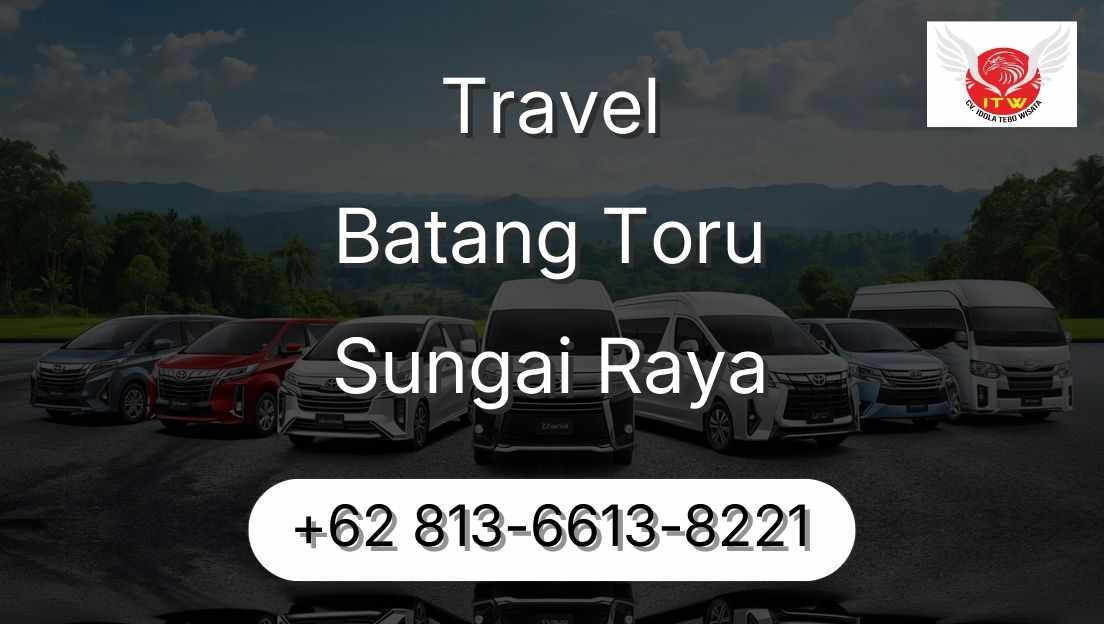 Travel Batang Toru Sungai Raya