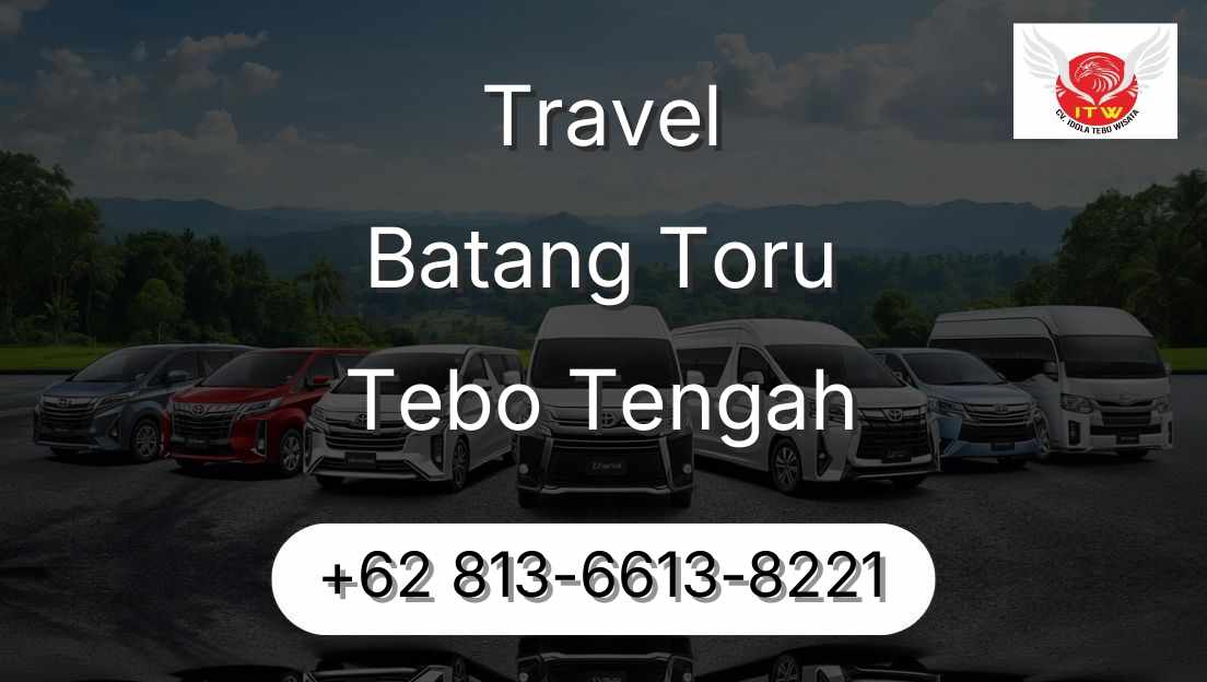 Travel Batang Toru Tebo Tengah