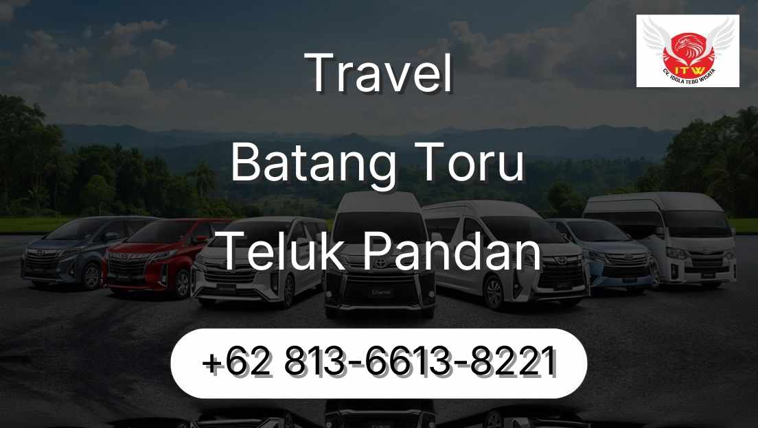 Travel Batang Toru Teluk Pandan