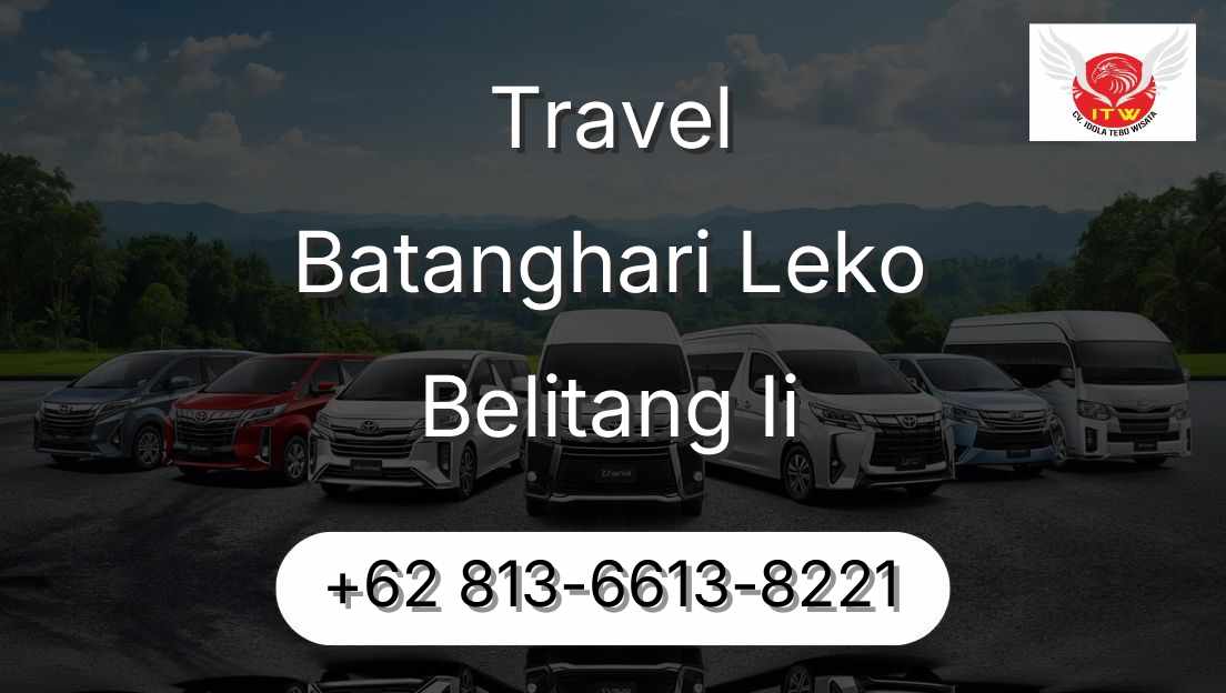 Travel Batanghari Leko Belitang Ii