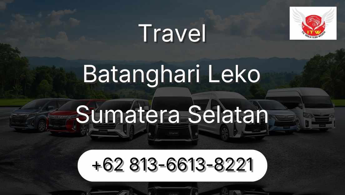 Travel Batanghari Leko Sumatera Selatan