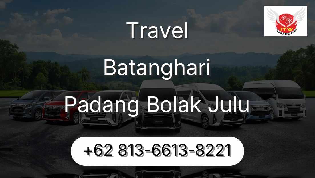 Travel Batanghari Padang Bolak Julu