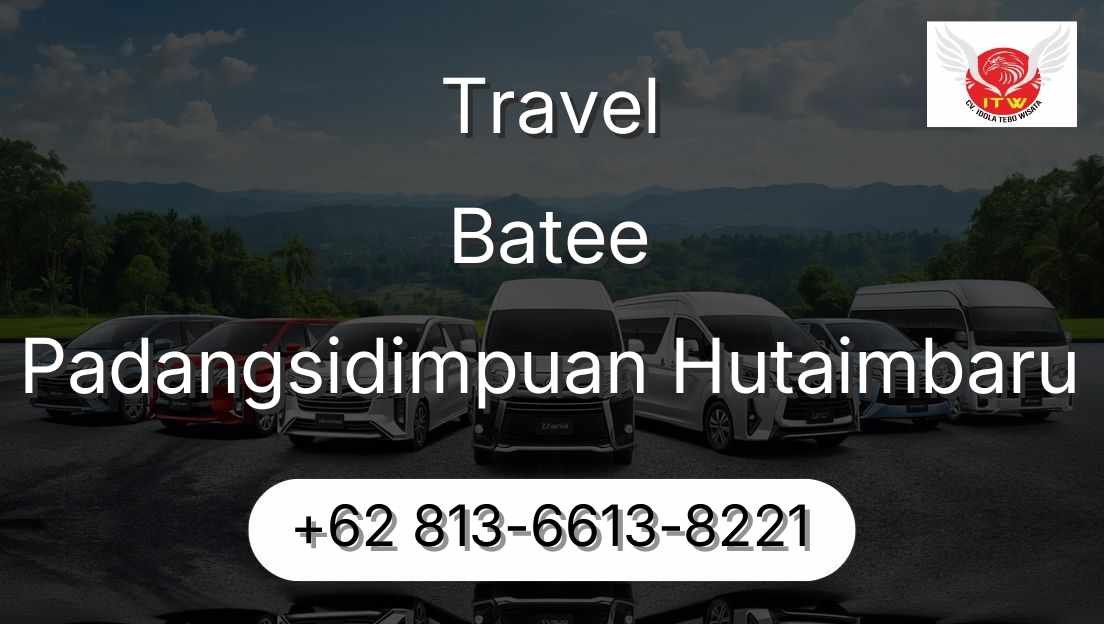 Travel Batee Padangsidimpuan Hutaimbaru