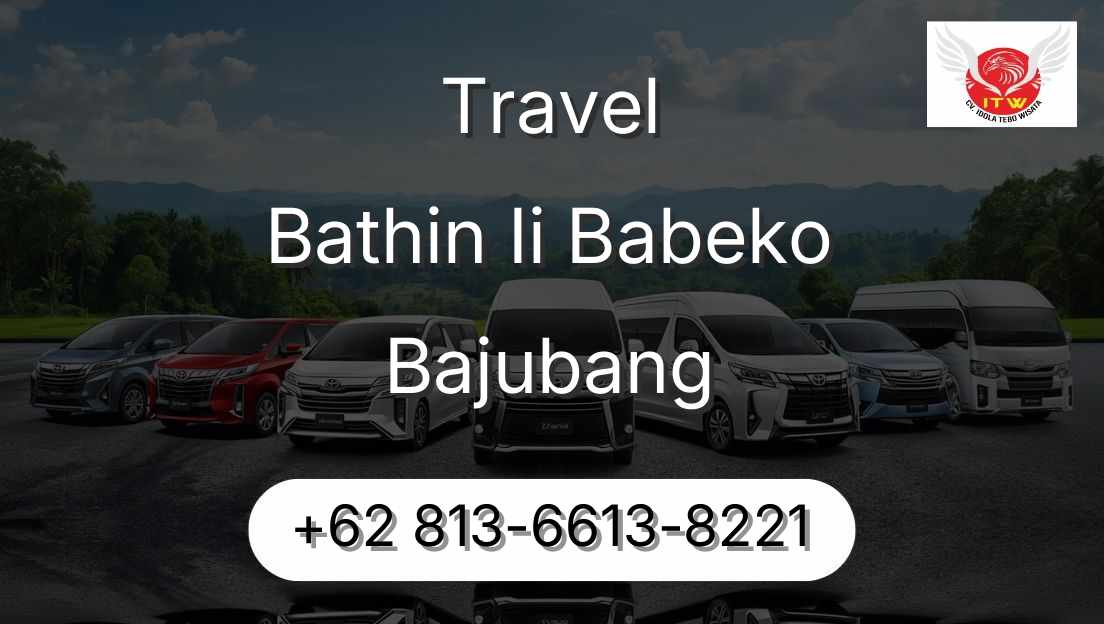 Travel Bathin Ii Babeko Bajubang