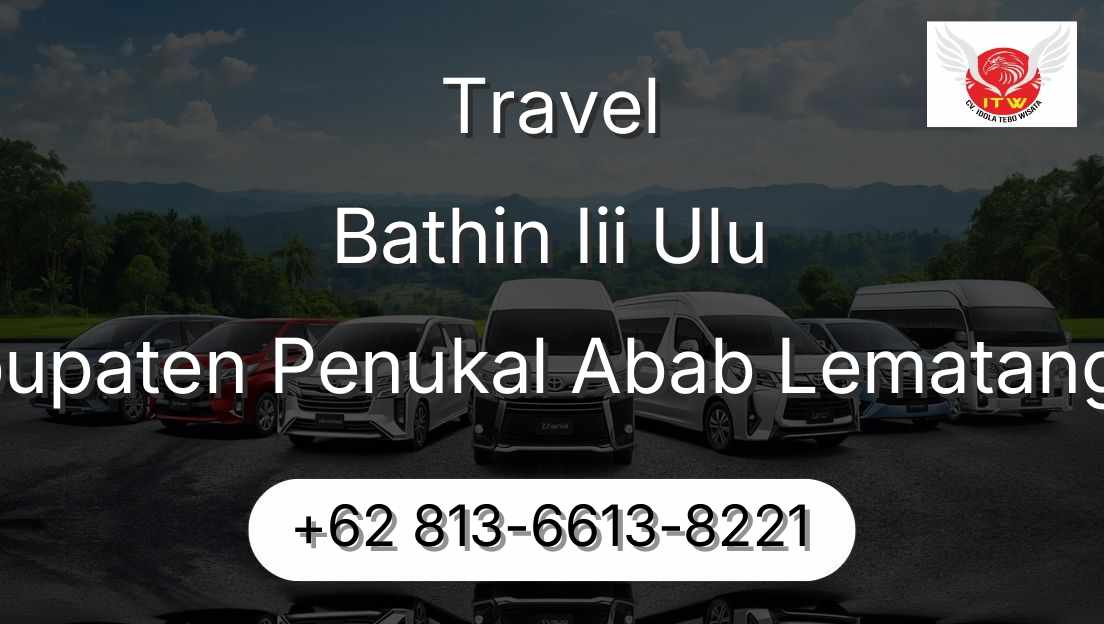 Travel Bathin Iii Ulu Kabupaten Penukal Abab Lematang Ilir