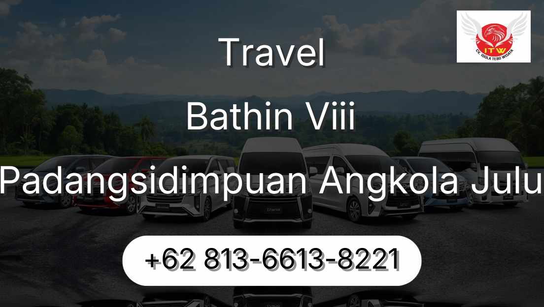 Travel Bathin Viii Padangsidimpuan Angkola Julu