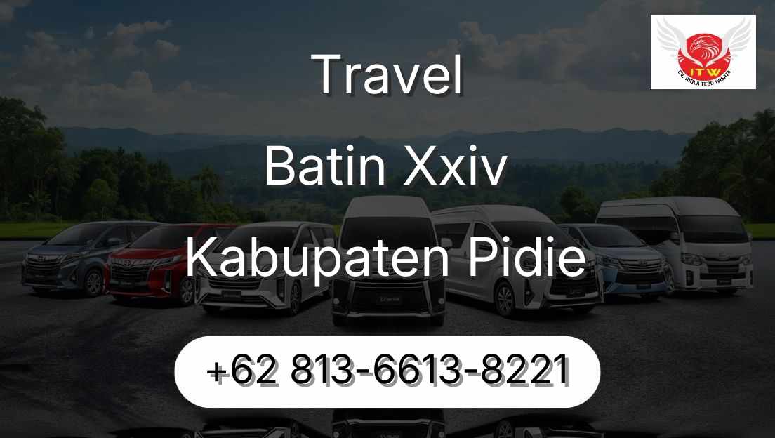 Travel Batin Xxiv Kabupaten Pidie