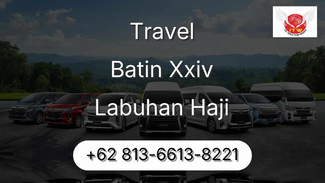 Travel Batin Xxiv Labuhan Haji