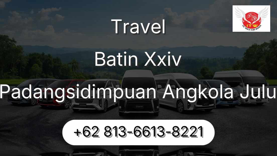 Travel Batin Xxiv Padangsidimpuan Angkola Julu