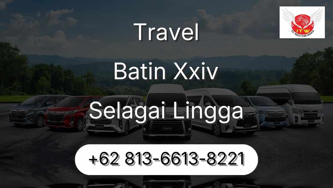 Travel Batin Xxiv Selagai Lingga