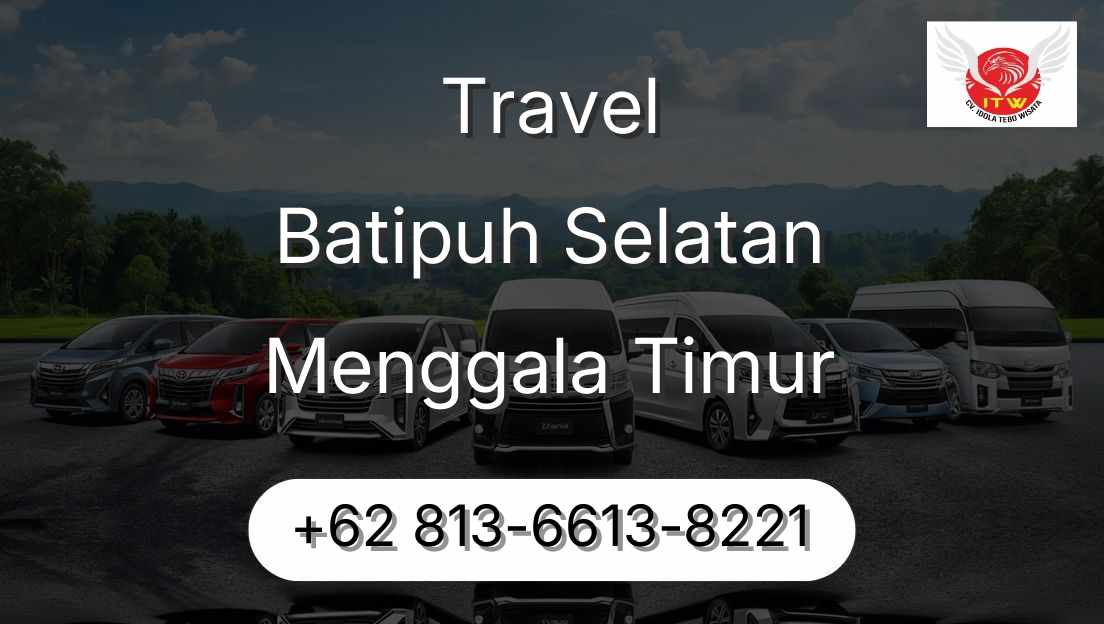Travel Batipuh Selatan Menggala Timur