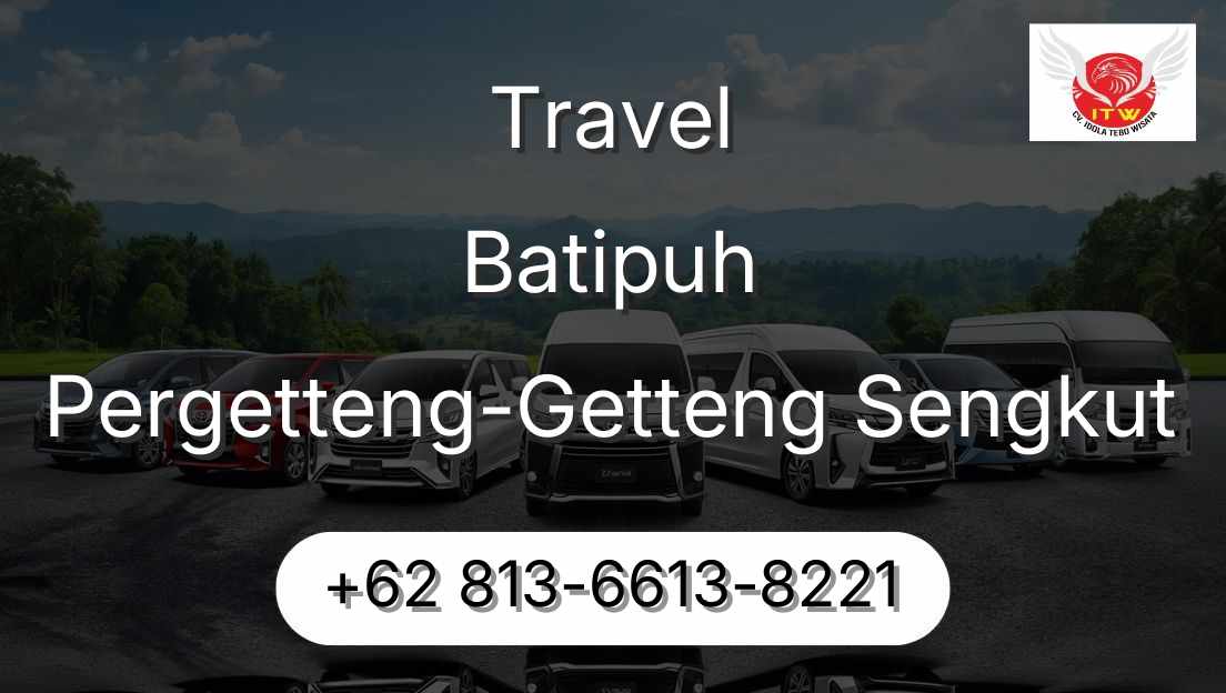 Travel Batipuh Pergetteng-Getteng Sengkut